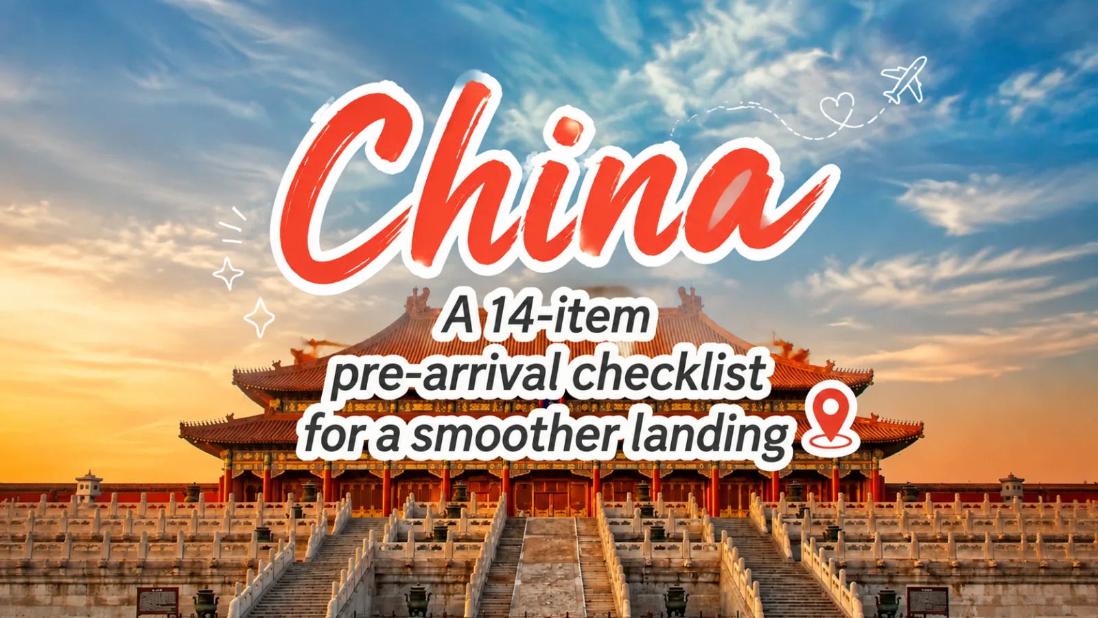 Your First 24 Hours in China Start Before You Fly